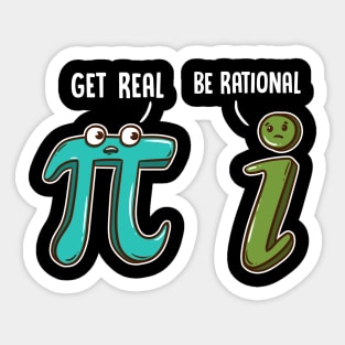 Be Rational Get Real Funny Math Joke Stats Pun Sticker